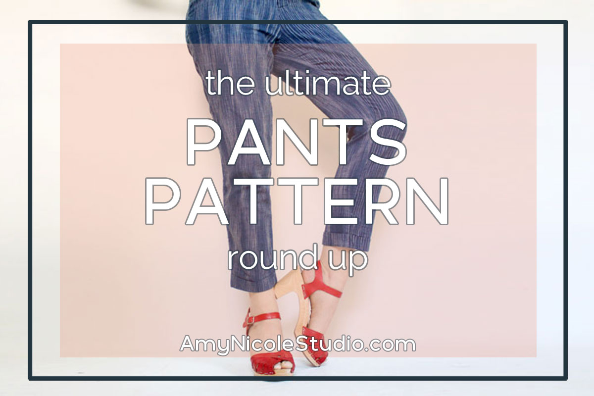 pants pattern round up