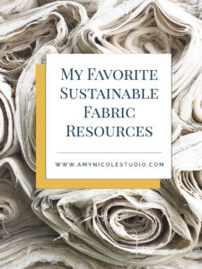 My Favorite Sustainable Fabric Resources